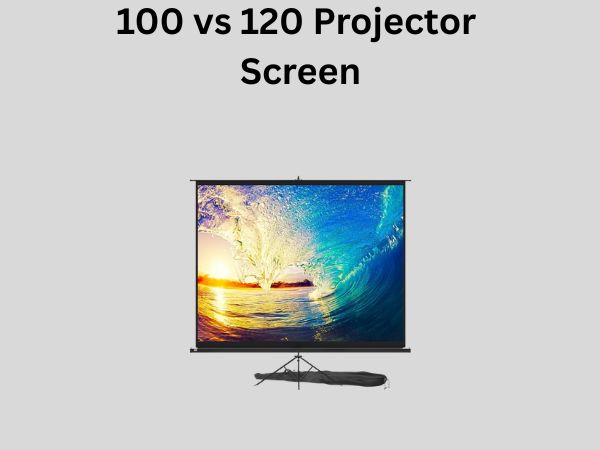 100 vs 120 Projector Screen