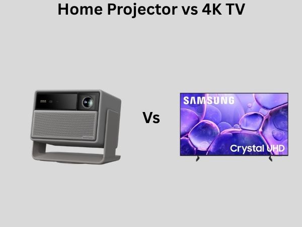 Home Projector vs 4K TV