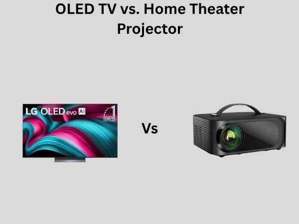 OLED TV vs. Home Theater Projector