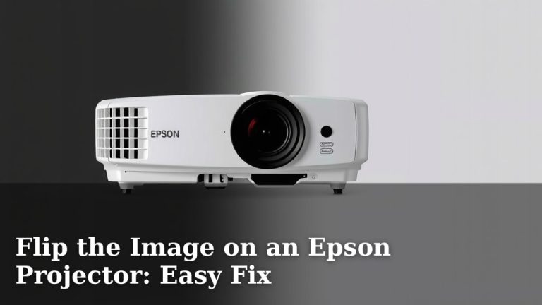 Flip the Image on an Epson Projector: Easy Fix