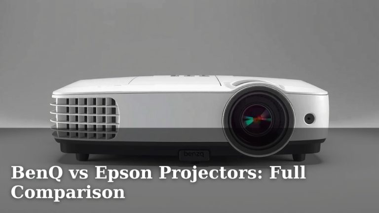 BenQ vs Epson Projectors: Full Comparison