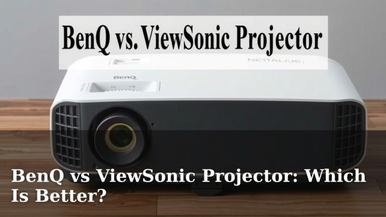 BenQ vs ViewSonic Projector: Which Is Better?