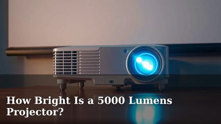 How Bright Is a 5000 Lumens Projector?