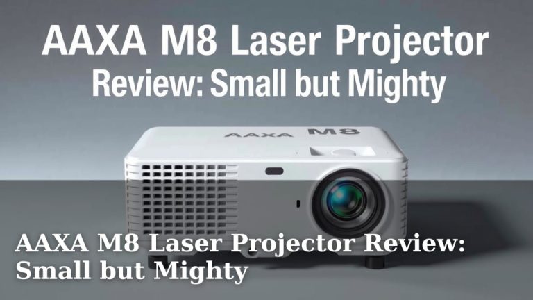 AAXA M8 Laser Projector Review: Small but Mighty
